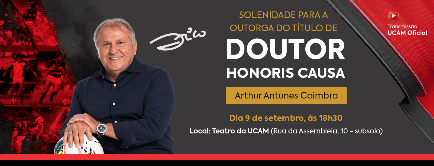 Doutor Honoris Causa ao Zico - UCAM Centro em 9 de setembro